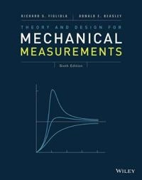Theory and design for mechanical measurements; R. S. Figliola; 2015