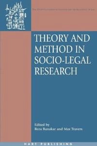 Theory and method in socio-legal research; Reza Banakar, Max Travers; 2005