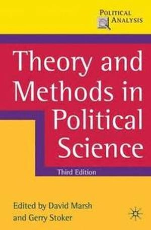 Theory and methods in political science; David Marsh, Gerry Stoker; 2010