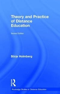 Theory and practice of distance education; Börje Holmberg; 1995