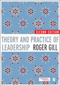 Theory and practice of leadership; Roger Gill; 2011