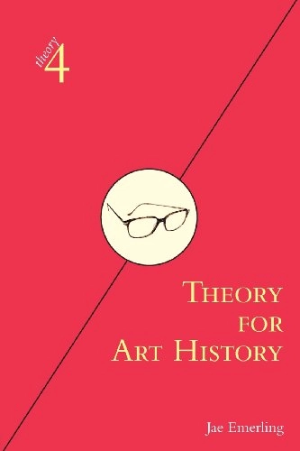 Theory for art history; Jae Emerling; 2005