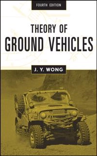 Theory of Ground Vehicles; J. Y. Wong; 2008