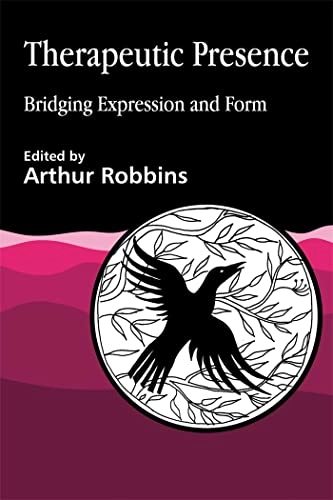 Therapeutic Presence; Arthur Robbins; 1997