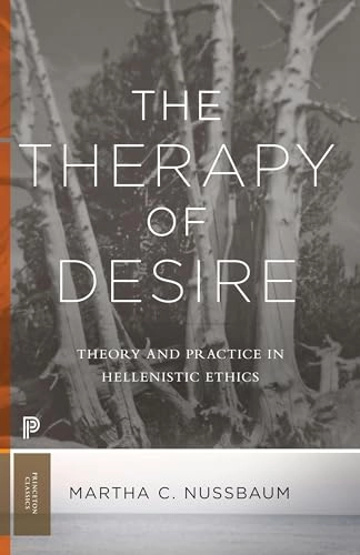 Therapy of Desire; Martha C Nussbaum; 2018