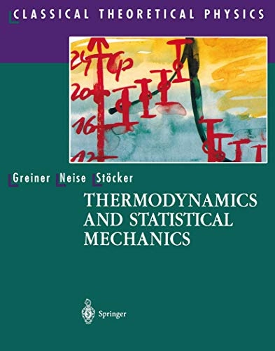 Thermodynamics and statistical mechanics; Walter Greiner; 1995