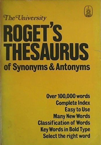 Thesaurus of Synonyms and Antonyms; Peter Mark Roget; 1980
