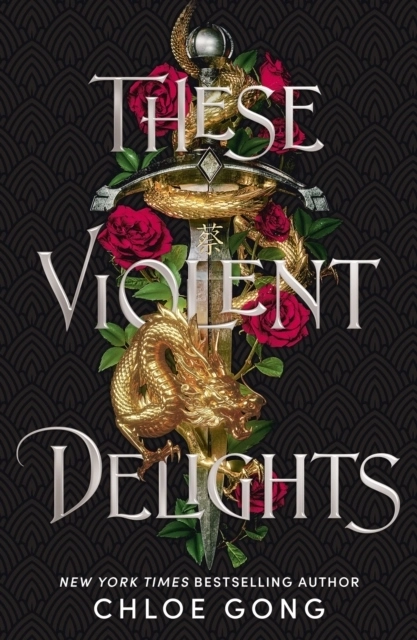 These Violent Delights; Chloe Gong; 2021