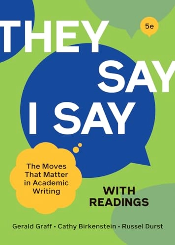 "They say / I say" : the moves that matter in academic writing: with readings; Gerald Graff; 2021