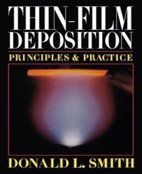 Thin-film deposition : principles and practice; Donald L. Smith; 1995