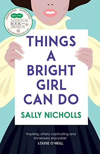 Things a Bright Girl Can Do; Sally Nicholls; 2018