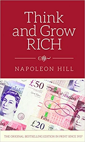 Think And Grow Rich; Napoleon Hill; 2019