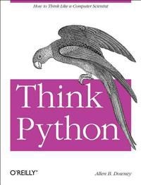 Think Python; Allen B. Downey; 2012