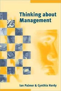 Thinking about management; Ian Palmer; 2000