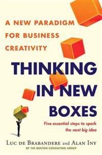 Thinking in New Boxes; Luc De Brabandere, Alan Iny, Luc De Brabandere; 2013