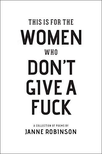 This Is For The Women Who Don't Give A Fuck; Janne Robinson, Catalog Thought; 2017