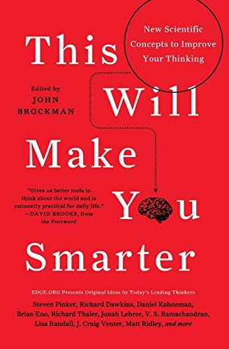 This Will Make You Smarter; John Brockman; 2012