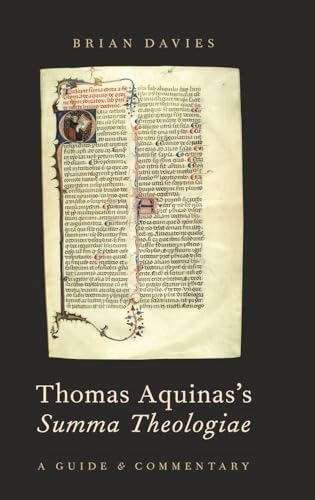 Thomas Aquinas's Summa theologiae : a guide and commentary; Brian Davies; 2014