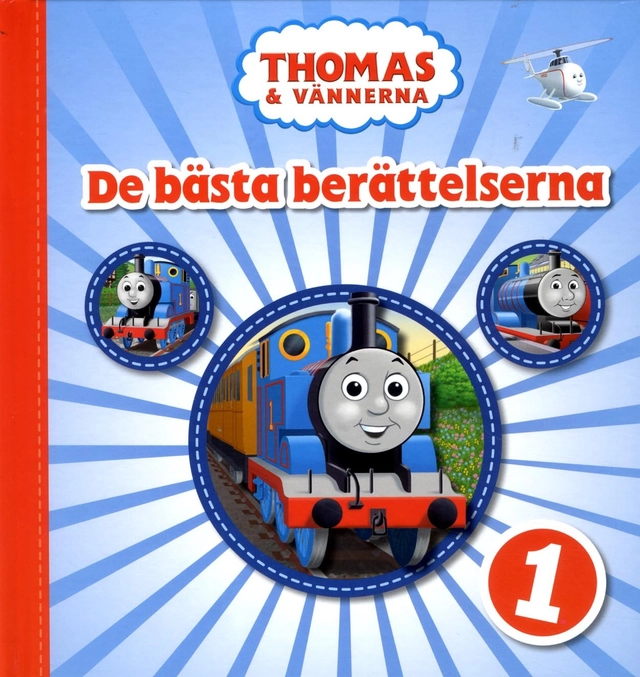 Thomas & vännerna. De bästa berättelserna 1; Marie Helleday Ekwurtzel; 2015