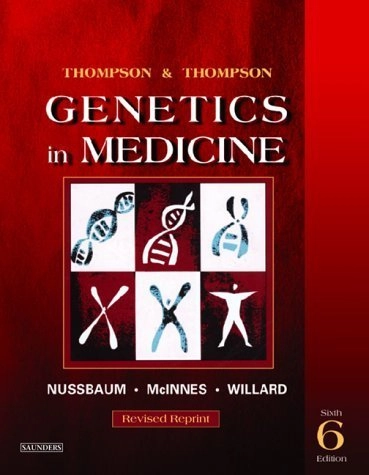 Thompson & Thompson genetics in medicine; Robert L. Nussbaum; 2004