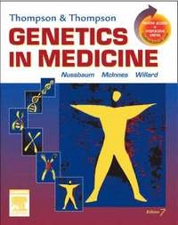 Thompson & Thompson genetics in medicine; Robert L. Nussbaum; 2007