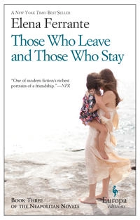 Those who leave and those who stay; Elena Ferrante; 2014