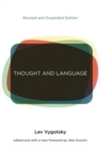 Thought and language; Lev Semenovič Vygotskij; 2012