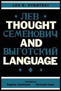 Thought and language; Lev Semenovič Vygotskij; 2012