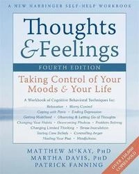 Thoughts and Feelings; Matthew McKay; 2012