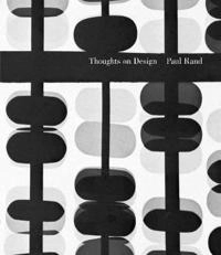 Thoughts on design; Paul Rand; 2014