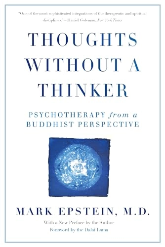 Thoughts Without A Thinker (Revised Edition); Mark Epstein; 2013