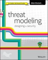 Threat Modeling: Designing for Security; Adam Shostack; 2014