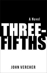 Three-Fifths; John Vercher; 2020