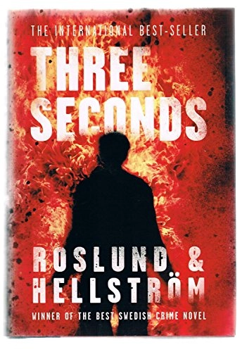 Three seconds; Anders Roslund, Börge Hellström, Kari Dickson; 2010