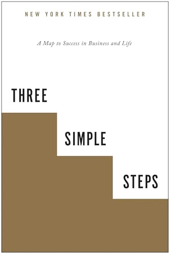 Three Simple Steps : A Map to Success in Business and Life [Elektronisk resurs]; Trevor G Blake; 2012