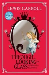 Through the Looking-Glass; Lewis Carroll; 2015