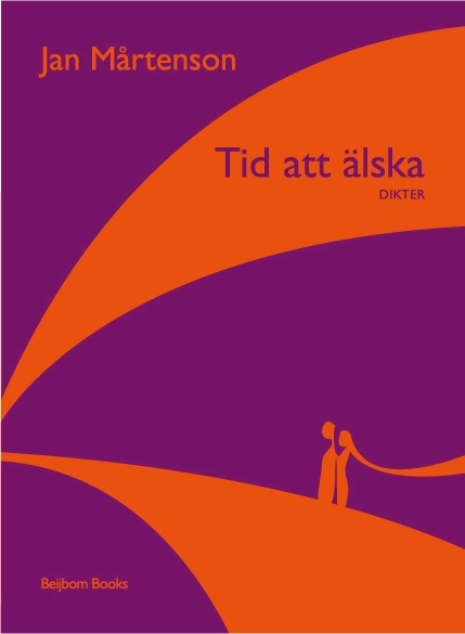 Tid att älska; Jan Mårtenson; 2013