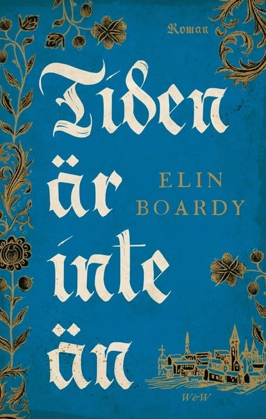 Tiden är inte än; Elin Boardy; 2017