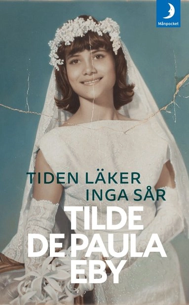 Tiden läker inga sår; Tilde De Paula Eby; 2016