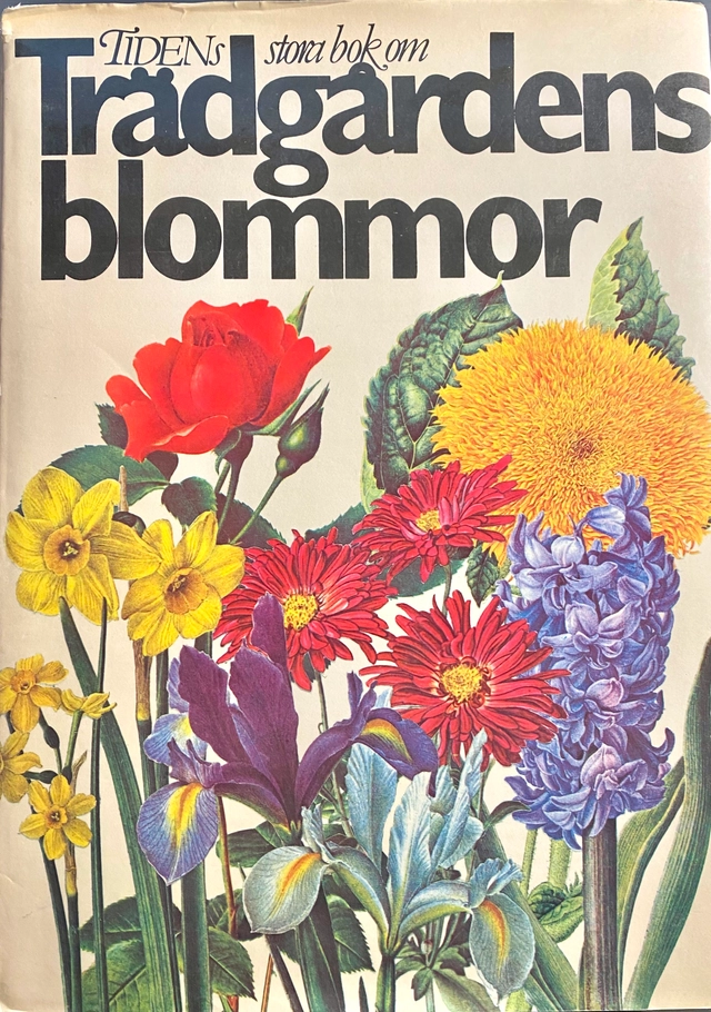 Tidens stora bok om trädgårdens blommor; Vladimir Mölzer; 1980
