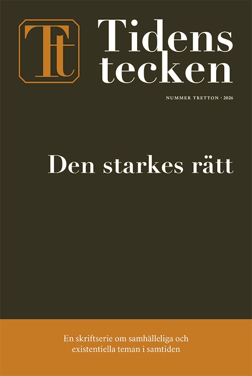 Tidens tecken. Nr 13, Den starkes rätt; Elin Anna Labba, Isak Svensson, Patrik Oksanen, Nina Björk, Karin Pettersson, Ola Larsmo, Per Starke, Pia Mariana Raattamaa Visén; 2026