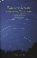 Tidevarv komma, tidevarv försvinna; Sture Linnér; 2001