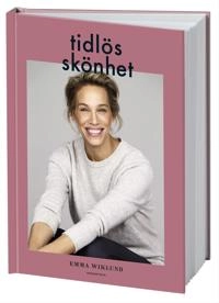 Tidlös skönhet; Emma Wiklund; 2019