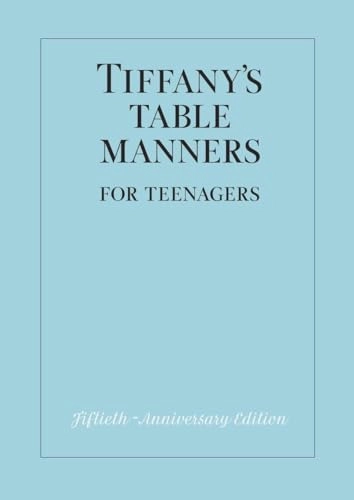 Tiffany's table manners for teenagers; Walter Hoving; 1989
