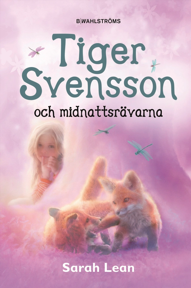 Tiger Svensson och midnattsrävarna; Sarah Lean; 2018