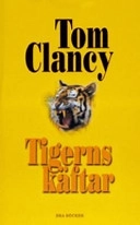 Tigerns käftar; Tom Clancy; 2005