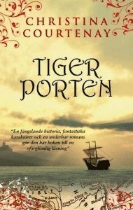 Tigerporten; Christina Courtenay; 2013