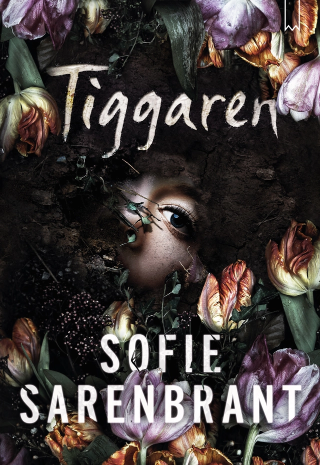 Tiggaren; Sofie Sarenbrant; 2016