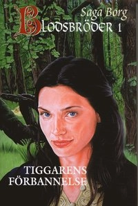 Tiggarens förbannelse; Saga Borg; 2006