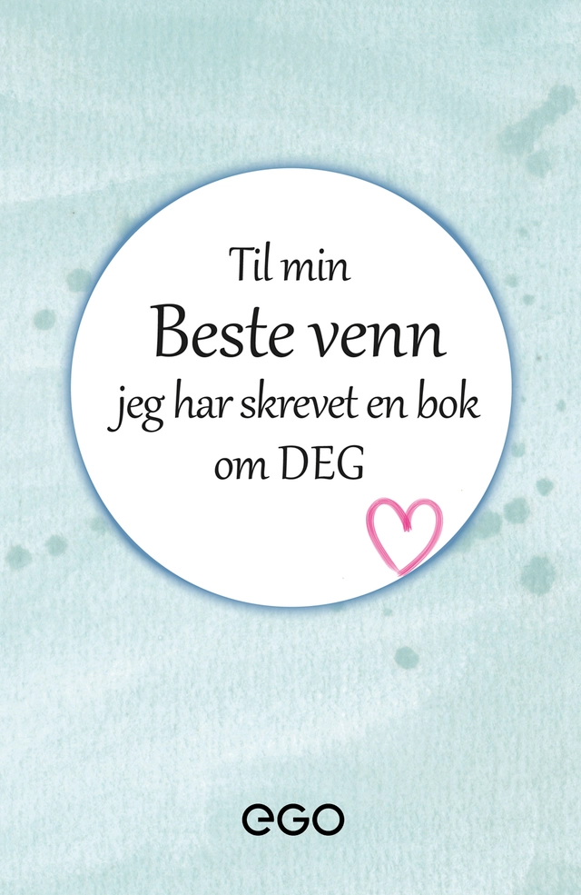 Til min beste venn – jeg har skrevet en bok om deg; Stefan Ekberg; 2022